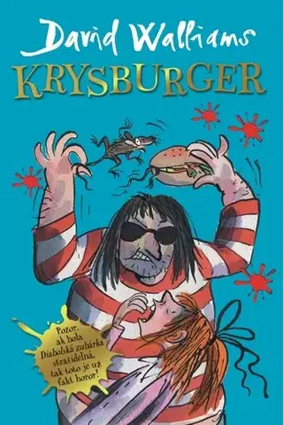Dobrodružstvo, napätie, western Krysburger - David Walliams