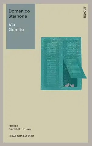 Svetová beletria Via Gemito - Domenico Starnone,František Hruška