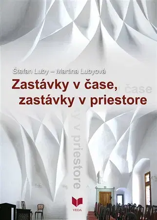 Biografie - ostatné Zastávky v čase, zastávky v priestore - Martina Lubyová,Štefan Luby