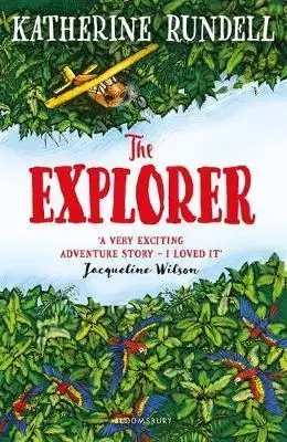 V cudzom jazyku The Explorer - Katherine Rundell,Hannah Horn