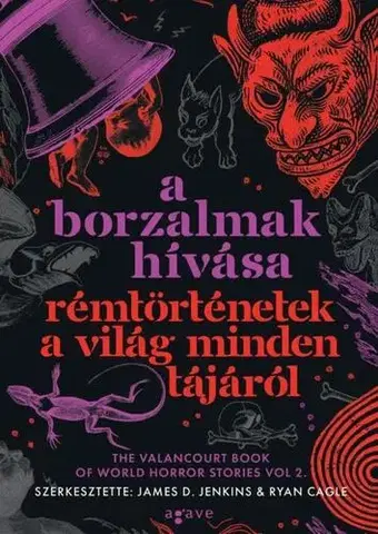 Detektívky, trilery, horory A borzalmak hívása - Rémtörténetek a világ minden tájáról - James D. Jenkins (szerk.),Cagle Ryan (szerk.)