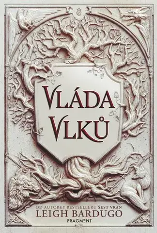 Young adults Vláda vlků - Leigh Bardugo,Dana Chodilová