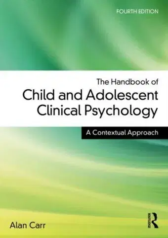 Psychiatria a psychológia The Handbook of Child and Adolescent Clinical Psychology - Alan Carrigan