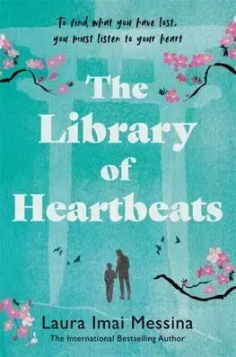 Svetová beletria The Library of Heartbeats - Laura Imai Messina