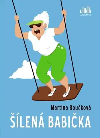 Humor a satira Šílená babička - Martina Boučková