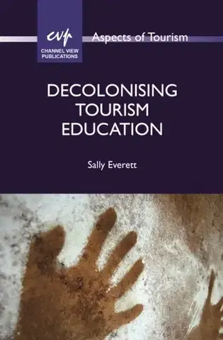 Učebnice, slovníky Decolonising Tourism Education - Sally Everett