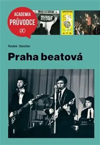 Hudba - noty, spevníky, príručky Praha beatová - Radek Diestler