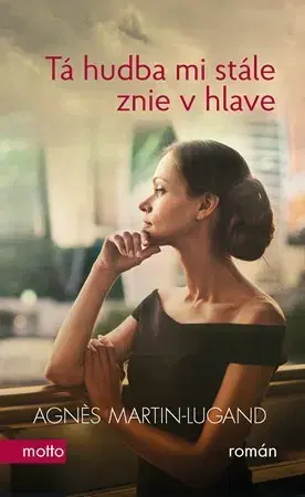 Romantická beletria Tá hudba mi stále znie v hlave - Agnes Martin-Lugand