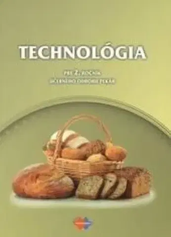 Učebnice pre SŠ - ostatné Technológia pre 2. ročník UO pekár - Gabriela Dubová