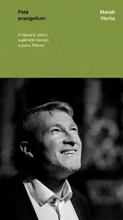 Kresťanstvo Páté evangelium - Marek Vácha