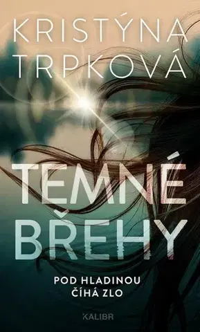Detektívky, trilery, horory Temné břehy - Kristýna Trpková