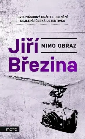 Detektívky, trilery, horory Mimo obraz - Jiří Březina