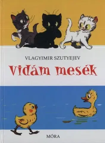Rozprávky Vidám mesék - Vlagyimir Szutyejev