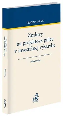 Právo - ostatné Zmluvy na projektové práce v investičnej výstavbe - Milan Oleríny