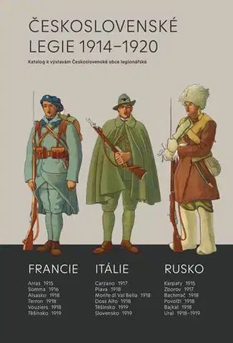Vojnová literatúra - ostané Československé legie 1914-1920 - Katalog k výstavám Československé obce legionářské - Milan Mojžíš