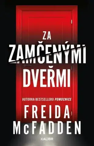 Detektívky, trilery, horory Za zamčenými dveřmi - Freida McFadden,Naděžda Funioková