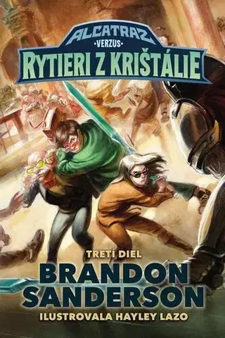 Fantasy, upíri Alcatraz verzus rytieri z Krištálie - Brandon Sanderson