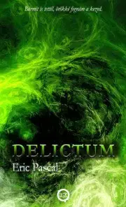 Sci-fi a fantasy Delictum - Pascal Eric