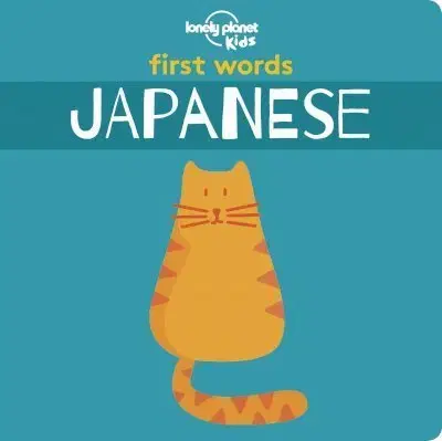 V cudzom jazyku First Words - Japanese 1 - Kolektív autorov