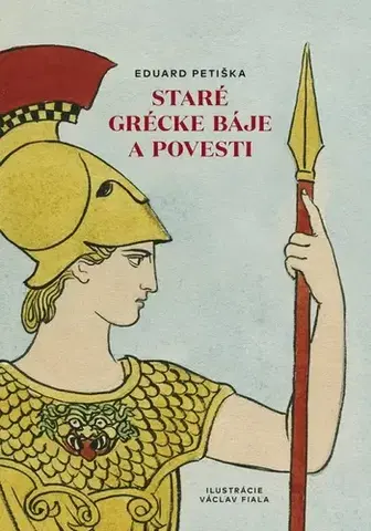 Bájky a povesti Staré grécke báje a povesti - Eduard Petiška