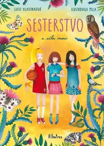 Pre dievčatá Sesterstvo a síla moci - Lucie Hlavinková