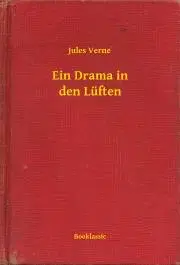 Svetová beletria Ein Drama in den Lüften - Jules Verne
