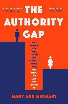 Sociológia, etnológia The Authority Gap - Mary Ann Sieghart