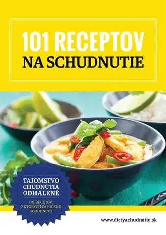 Kuchárky - ostatné 101 receptov na schudnutie - Alena Wells