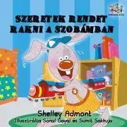 Sociológia, etnológia Szeretek rendet rakni a szobámban - Shelley Admont