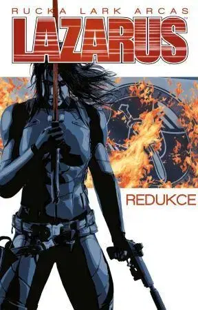 Komiksy Lazarus 5: Redukce - Rucka Greg,Michael Lark,Michael Talián