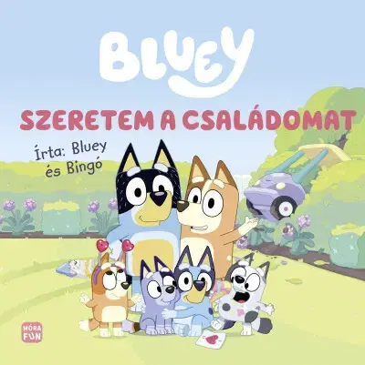 Rozprávky pre malé deti Bluey - Szeretem a családomat
