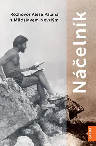 Fejtóny, rozhovory, reportáže Náčelník - Aleš Palán