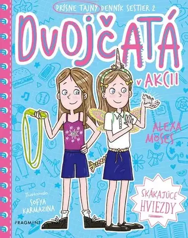 Pre dievčatá Dvojčatá v akcii 2 - Skákajúce hviezdy - Alexa Moses,Sofia Karmazina,Terézia Sedláková