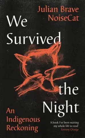 Biografie - Životopisy We Survived the Night - Julian Brave NoiseCat