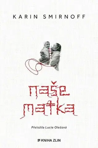 Romantická beletria Naše matka - Karin Smirnoff