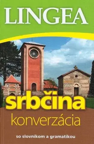 Učebnice a príručky Srbčina - konverzácia so slovníkom a gramatikou - 2. vydanie