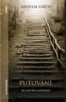 Duchovný rozvoj Putování - Anselm Grün