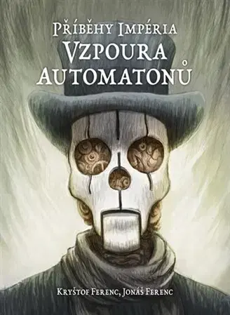Sci-fi a fantasy Vzpoura automatonů - Kryštof Ferenc