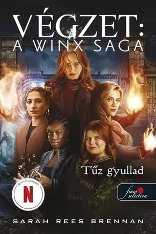 Young adults Tűz gyullad (Végzet – A Winx Saga 2.) - Sarah Rees Brennan,Viktória Miks-Rédai