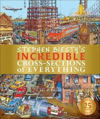 V cudzom jazyku Stephen Biestys Incredible Cross-Sections of Everything - Richard Platt
