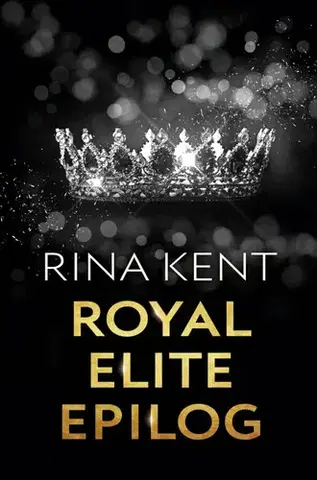 Erotická beletria Royal Elite Epilog - Rina Kent