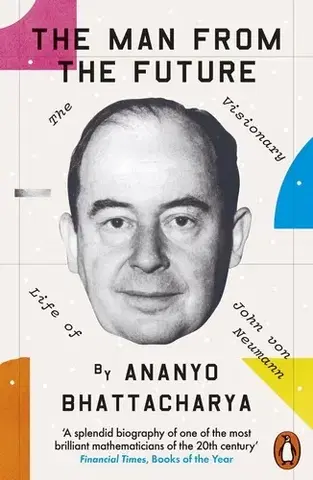 Veda, vynálezy The Man from the Future - Ananyo Bhattacharya