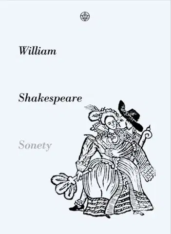 Svetová poézia Sonety, 3. vydání - William Shakespeare,Martin Hilský