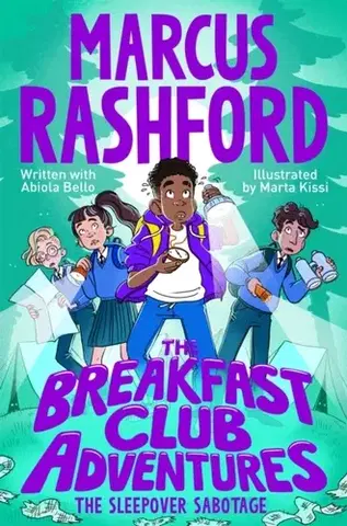 Pre deti a mládež The Sleepover Sabotage - Marcus Rashford
