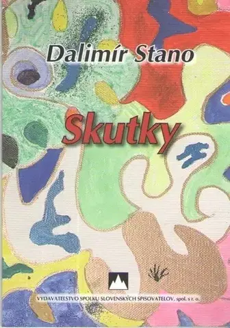 Slovenská poézia Skutky - Dalimír Stano