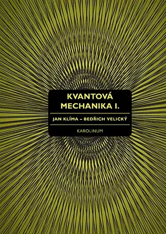 Architektúra Kvantová mechanika I. - Jan Klíma