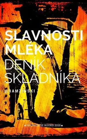 Eseje, úvahy, štúdie Slavnosti mléka - Robin Ramzinski