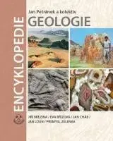 Geografia, geológia, mineralógia Encyklopedie geologie - Jan Petránek
