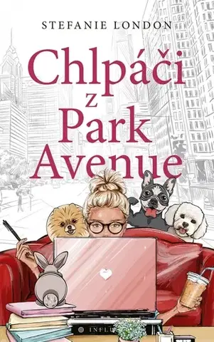 Romantická beletria Chlpáči z Park Avenue - Stefanie London