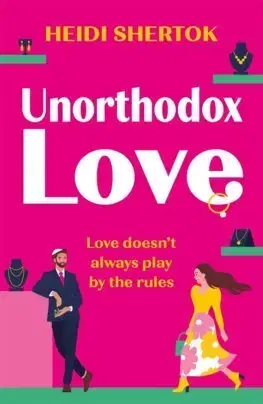 Romantická beletria Unorthodox Love - Heidi Shertok